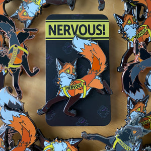 NERVOUS! Fox Enamel Pin